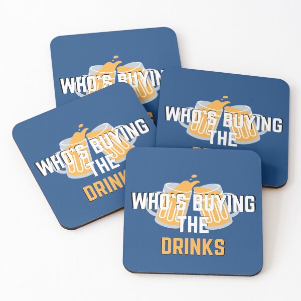 Item preview, Copy of Whos Buying the Drinks  designed and sold by ClearThoughts.