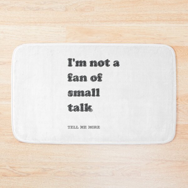 Item preview, I'm Not a Fan of Small Talk Tell me more,  Vintage retro, Graphic Style designed and sold by Loukman-Badri.