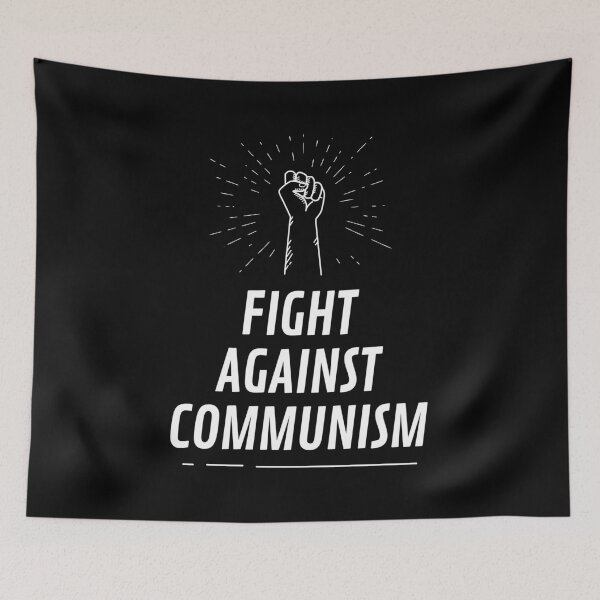 Item preview, Fight Against Communism - Political, Anti Establishment, Conspiracy, Rebellion designed and sold by LittleBitDarker.