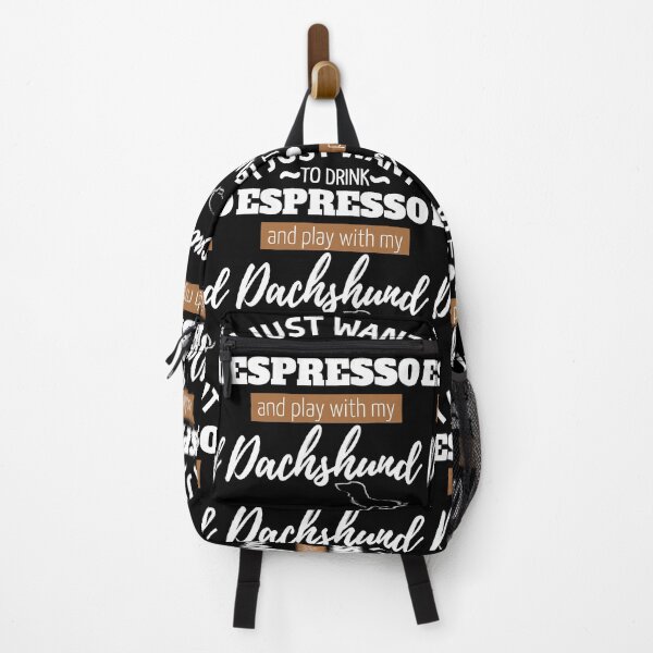 Item preview, I just want to drink Espresso and play with my Dachshund | black designed and sold by TheDachshund.
