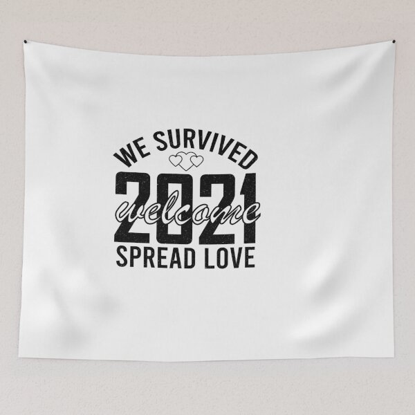 Item preview, We survived spread love welcome 2021 designed and sold by YAHIA-14.