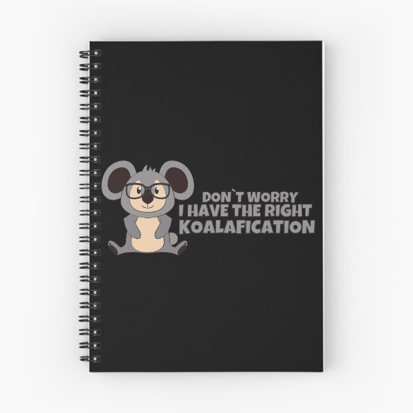 Item preview, Don`t Worry I Have The Right Koalafication - Cute Koala designed and sold by PandaSoul.