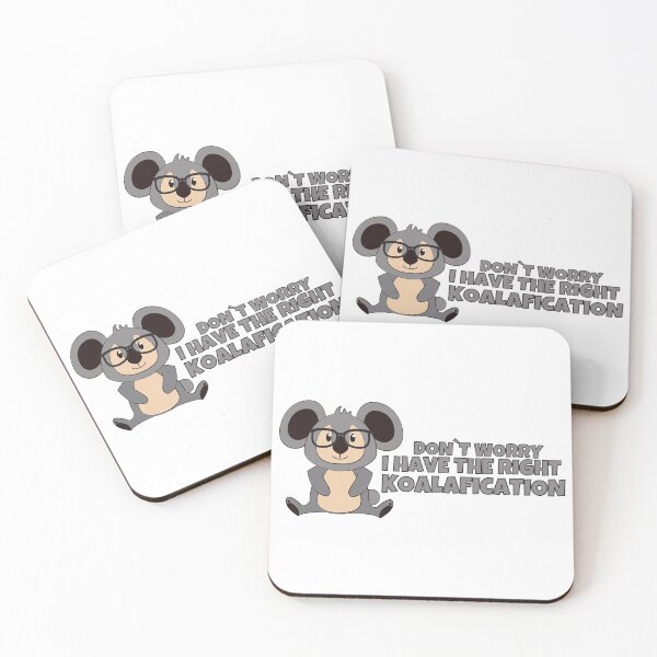 Item preview, Don`t Worry I Have The Right Koalafication - Cute Koala designed and sold by PandaSoul.
