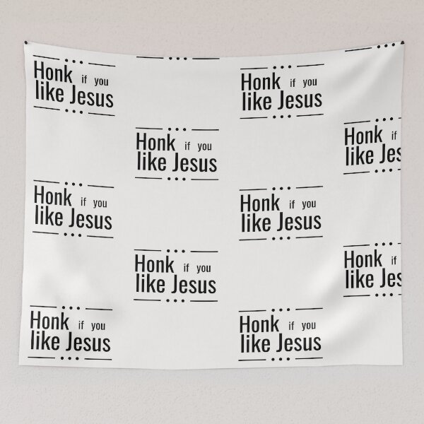 Item preview, honk if you like jesus designed and sold by JaMatt1983.