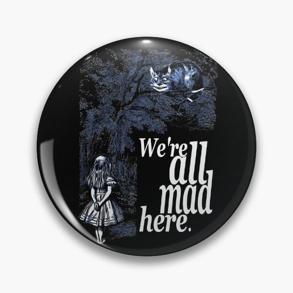 Item preview, We Are All Mad Here - Alice In Wonderland Quote designed and sold by maryedenoa.