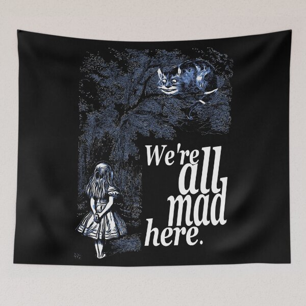 Item preview, We Are All Mad Here - Alice In Wonderland Quote designed and sold by maryedenoa.