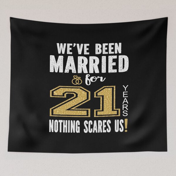 Item preview, We've Been Married For 21 Years Nothing Scares Us Couples print designed and sold by Grabitees.