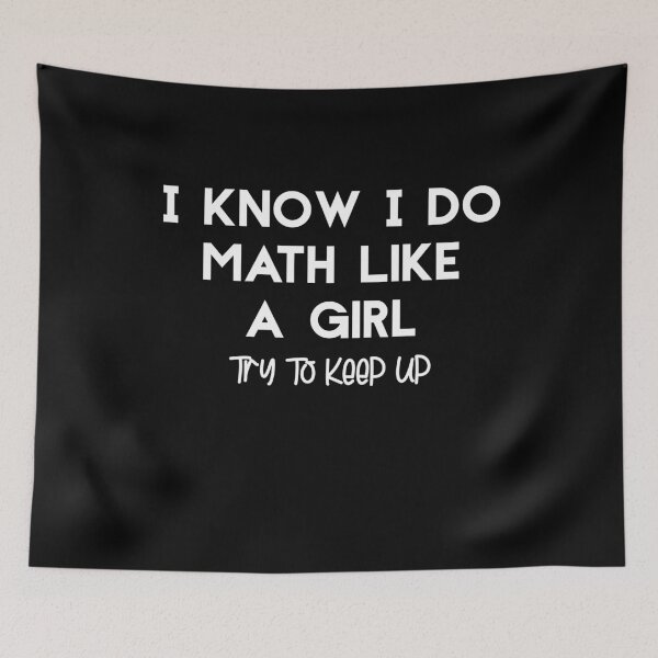 Artikelvorschau, Mathematiklehrerin, ich weiß, ich mache Mathe wie ein Mädchen. Versuche, mit der Mutter Schritt zu halten. Lehrergeschenk. Lustige Mathematiklehrerin entworfen und verkauft von Akmloza.