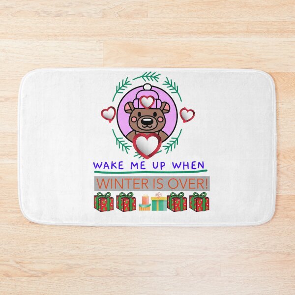 Item preview, WAKE ME UP WHEN WINTER IS OVER designed and sold by OliDesigns.