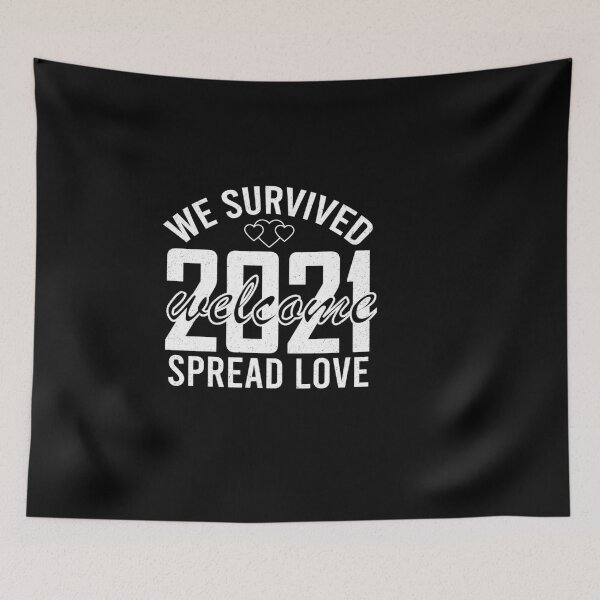 Item preview, Copy of We survived spread love welcome 2021 designed and sold by YAHIA-14.