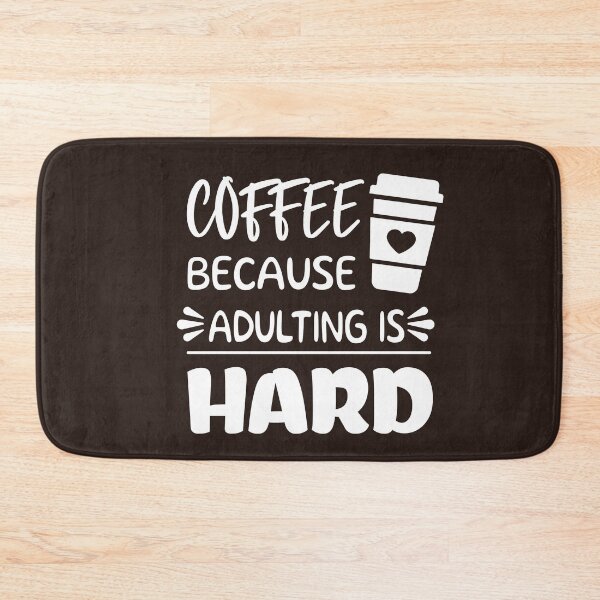 Item preview, Coffee Because Adulting is Hard  designed and sold by Marzuqi Che Rose.