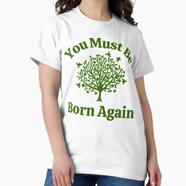 Item preview, You must be born again designed and sold by ModkMerch.