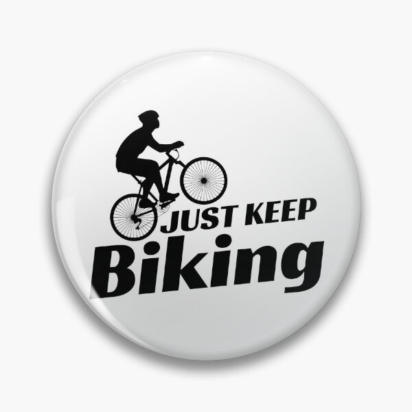 Item preview, Just Keep Biking designed and sold by BahiaStyle.