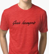 "Genie incompris" Tri-blend T-Shirt