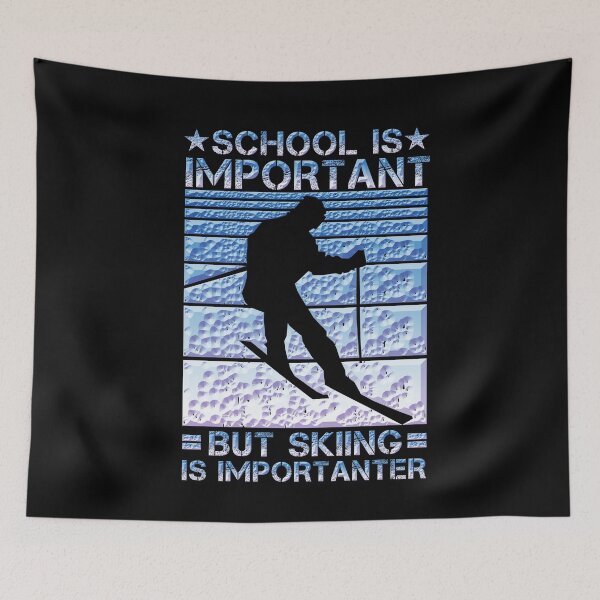 Item preview, School Is Important But Skiing Is Importanter Ski Lovers designed and sold by issambak.