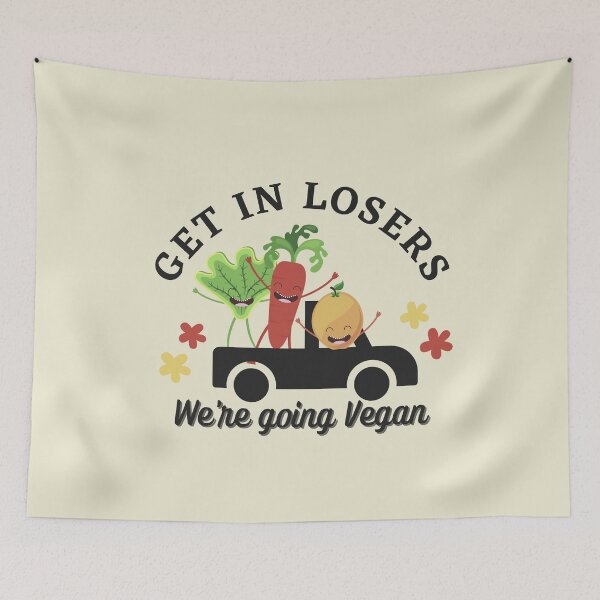 Item preview, Get in losers we're going vegan designed and sold by Nyanko-Sempai.