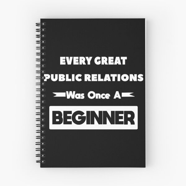Item preview, Every Great PUBLIC RELATIONS Was Once A Beginner designed and sold by anass002.