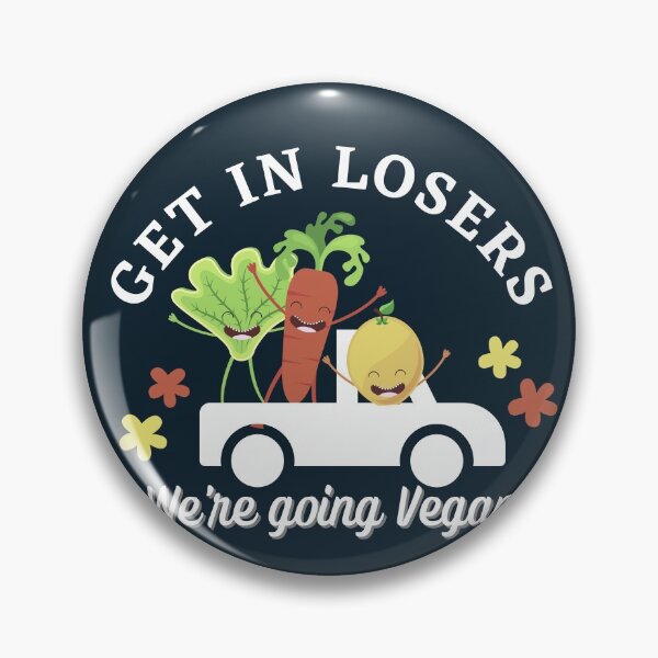 Item preview, Copy of Get in losers we're going vegan designed and sold by Nyanko-Sempai.