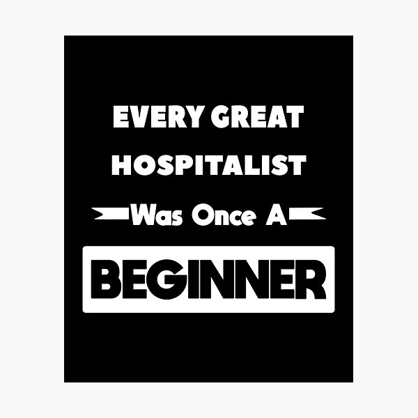Item preview, Every Great HOSPITALIST Was Once A Beginner designed and sold by anass002.