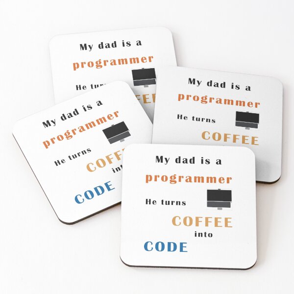 Item preview, Dad is a progammer, he turns coffee into code designed and sold by svanaerschot.