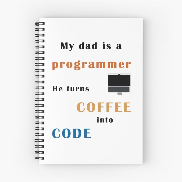 Item preview, Dad is a progammer, he turns coffee into code designed and sold by svanaerschot.
