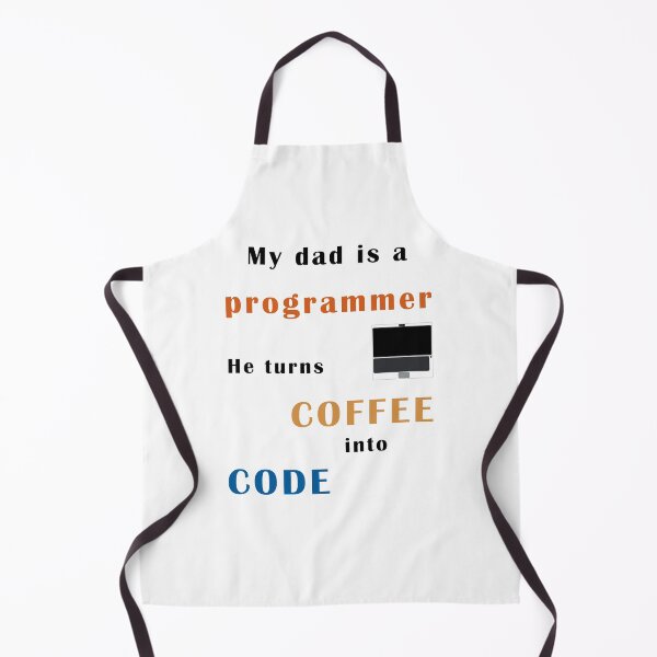 Item preview, Dad is a progammer, he turns coffee into code designed and sold by svanaerschot.