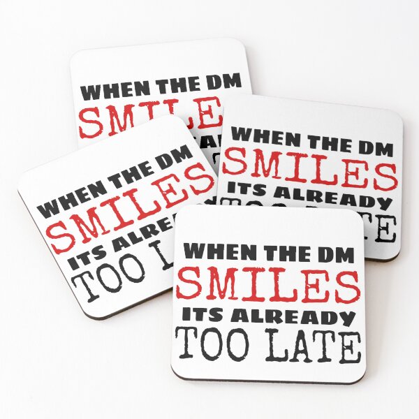 Item preview, WHEN THE DM SMILES IT'S ALREADY TOO LATE designed and sold by ASsi-Eve.