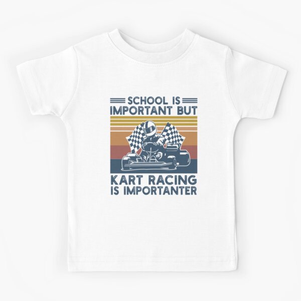 School Is Important But Kart Racing Is Importanter Kids T-Shirt