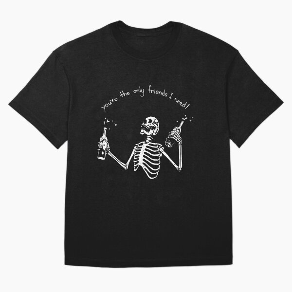 Item preview, You're the only friend I need! designed and sold by DidYouDie x Design.