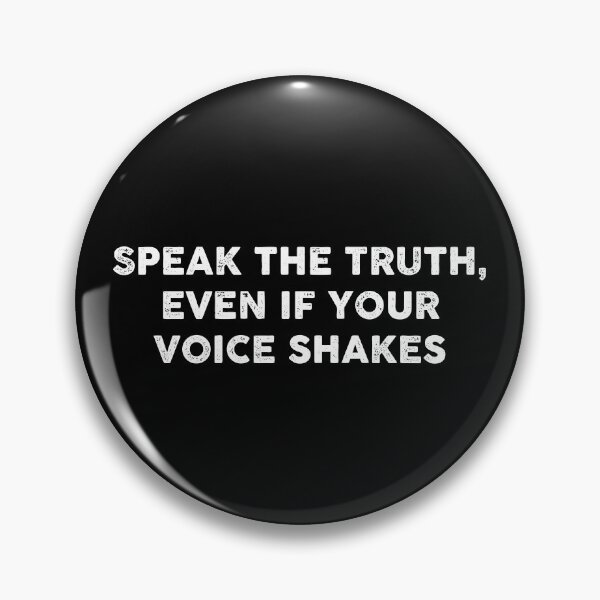 Item preview, Speak the Truth even if your Voice Shakes  designed and sold by GoldenDov.