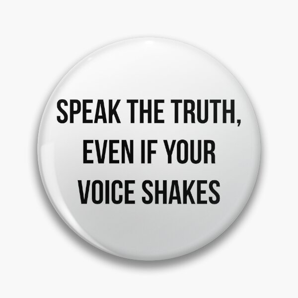 Item preview, Speak the Truth even if your Voice Shakes  designed and sold by GoldenDov.