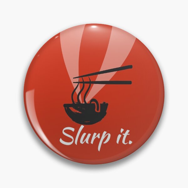 Item preview, Ramen Noodle Soup- It's Impolite Not to Slurp It  designed and sold by Karianne Potter.