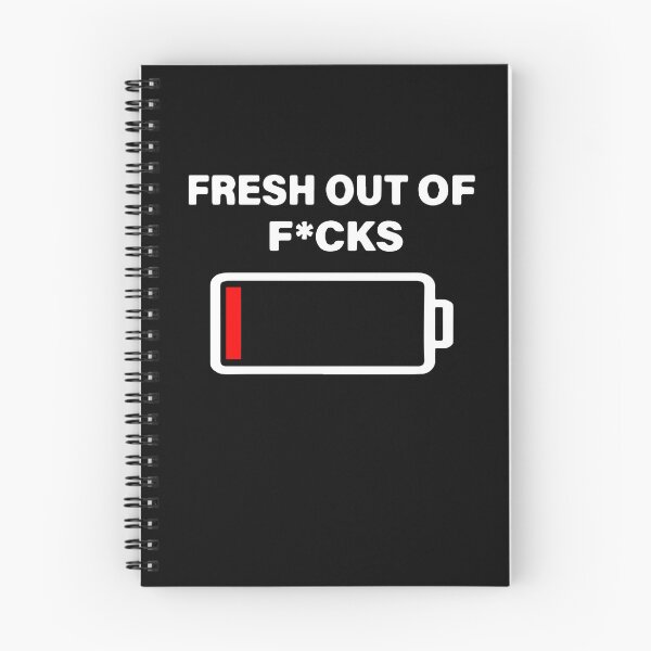 Item preview, Fresh Out of Fucks designed and sold by willylucas79.