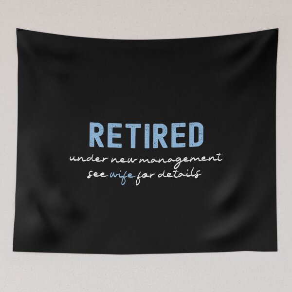Item preview, Retired Under New Management See Wife For Details, Cool Gift Idea  designed and sold by NECHSTORE.