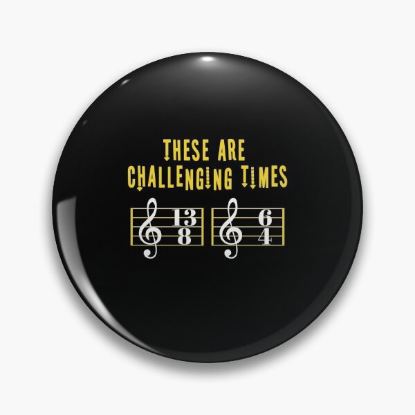 Item preview, These Are Challenging Times Music Lover funny musician Gift designed and sold by HeroTee.