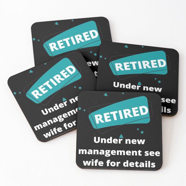 Item preview, Retired Under New Management See Wife For Details designed and sold by Rebend.