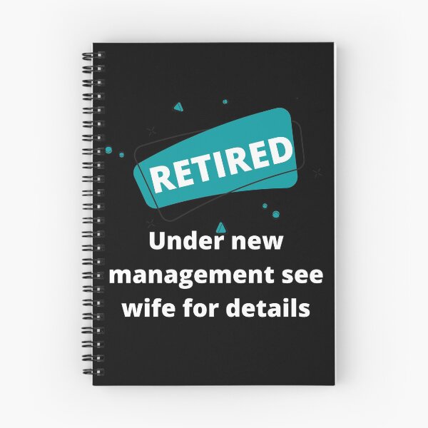 Item preview, Retired Under New Management See Wife For Details designed and sold by Rebend.