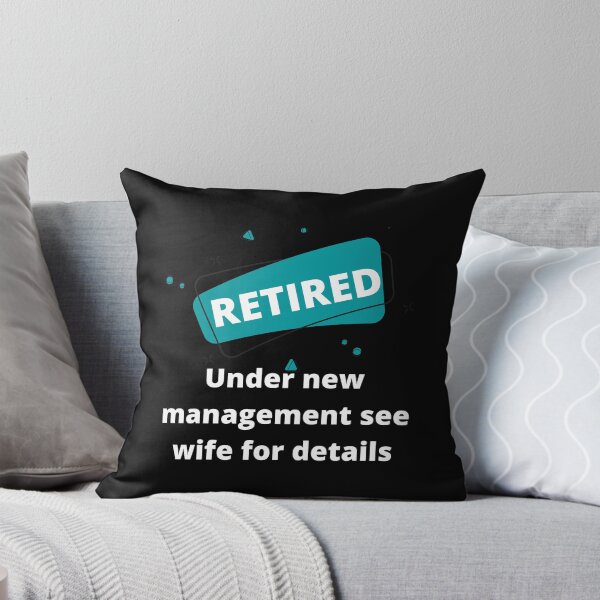 Item preview, Retired Under New Management See Wife For Details designed and sold by Rebend.