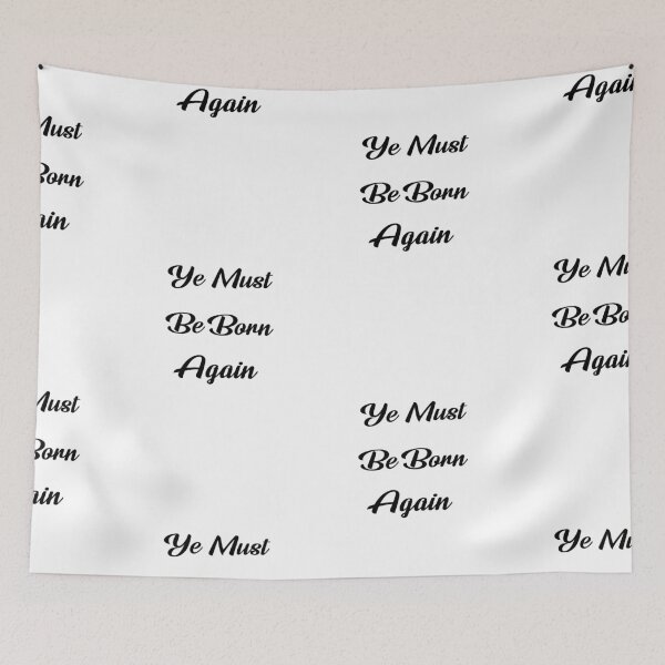 Item preview, Ye Must Be Born Again Scripture Quote designed and sold by AritraSur.
