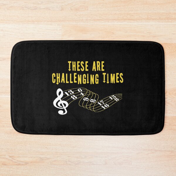Item preview, These Are Challenging Times Music Lover funny musician Gift designed and sold by HeroTee.