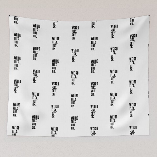 Item preview,  WEIRD FLEX BUT OK designed and sold by Leomi-2.