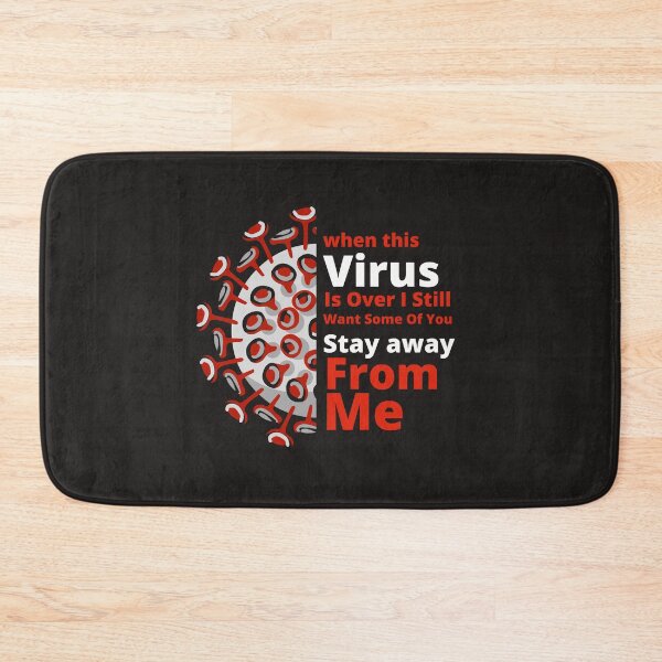 Item preview, when this virus is over i still want some of you to stay away from me designed and sold by Ajith arts.