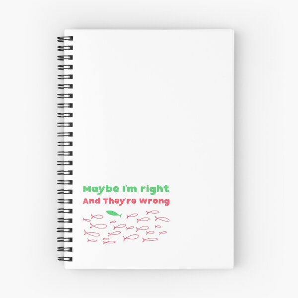 Item preview, What If You're Right And They're Wrong - Maybe I'm right And They're Wrong designed and sold by T-idea.