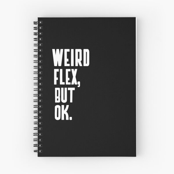 Item preview,  WEIRD FLEX BUT OK designed and sold by Leomi-2.