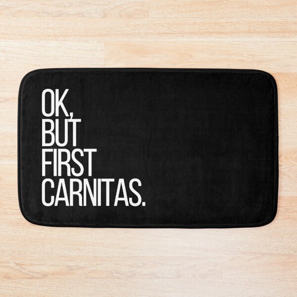 Item preview, Ok, but first Carnitas designed and sold by thehonestjoe.