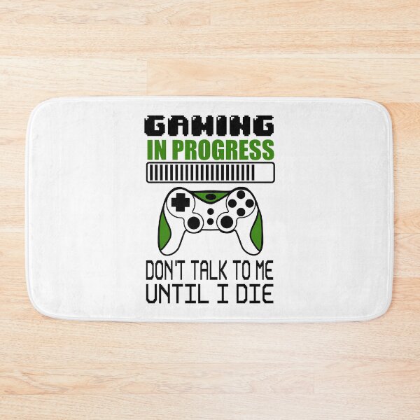 Item preview, Gaming in Progress Don't Talk to Me designed and sold by AmazingViews.