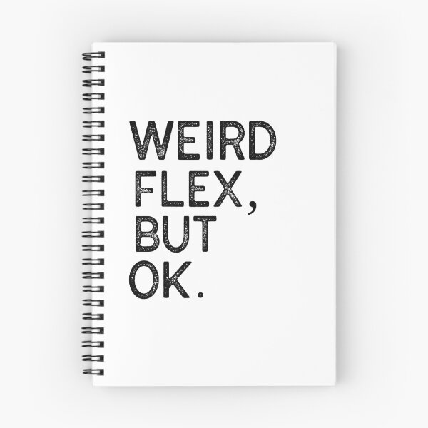 Item preview,   WEIRD FLEX BUT OK designed and sold by Leomi-2.