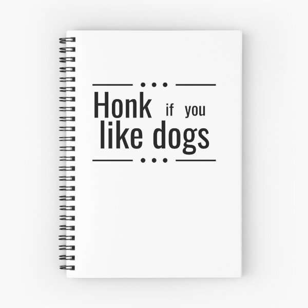 Item preview, honk if you like dogs designed and sold by JaMatt1983.