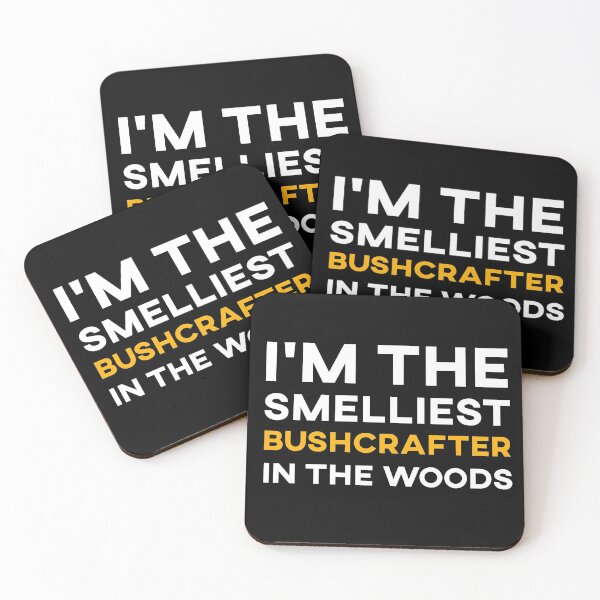Item preview, Im the Smelliest Bushcrafter In the Woods designed and sold by MadPanda.