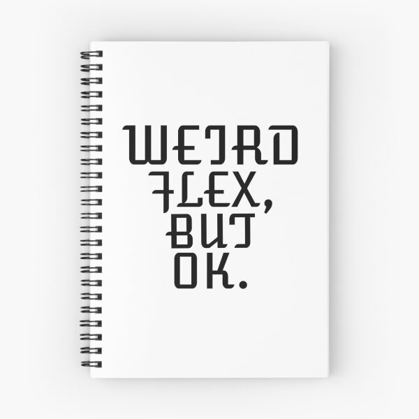 Item preview,   WEIRD FLEX BUT OK designed and sold by Leomi-2.